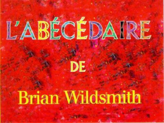 L'Abcdaire De Brian Wildsmith