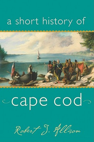 Short History of Cape Cod