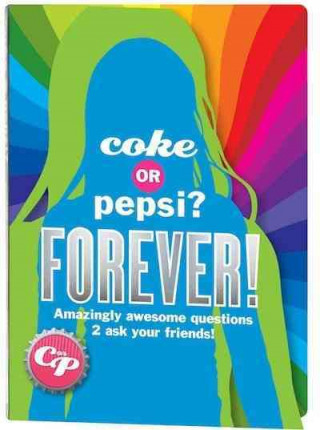 Coke or Pepsi? Forever!
