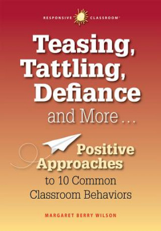 Teasing, Tattling, Defiance and More