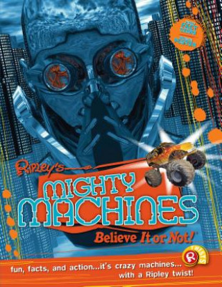 Ripley's Believe It Or Not! Mighty Machines