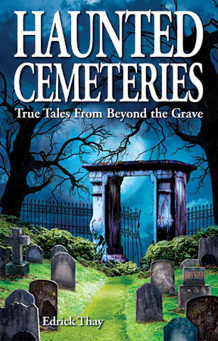 Haunted Cemeteries