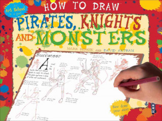 How to Draw Pirates, Knights, and Monsters