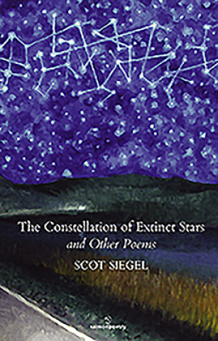 The Constellation of Extinct Stars and Other Poems