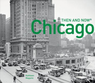 Chicago Then and Now (R)