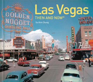 Las Vegas Then and Now (R)
