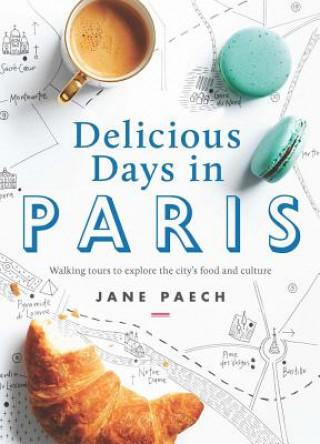 Delicious Days in Paris