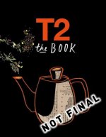 T2 the Book