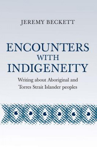 Encounters With Indigeneity