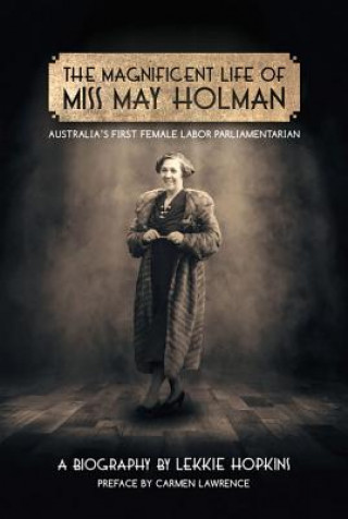 Magnificent Life of Miss May Holman