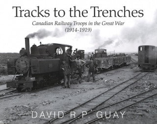 Tracks to the Trenches