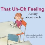 That Uh-Oh Feeling