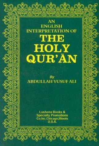 An English interpretation of the Holy Quran