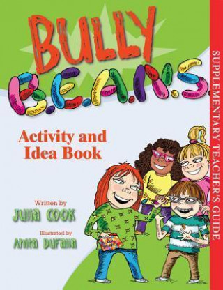 Bully B.E.A.N.S Activity and Idea Book