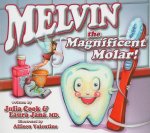 Melvin the Magnificent Molar
