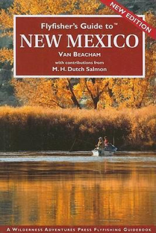 Flyfisher's Guide to New Mexico