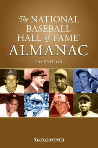 The National Baseball Hall of Fame Almanac 2015