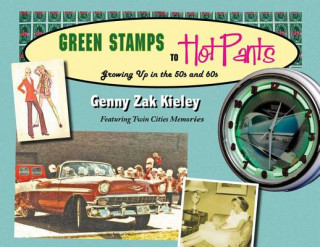 Green Stamps to Hot Pants