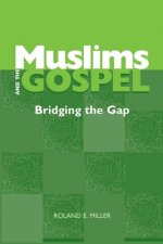 Muslims and the Gospel