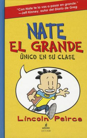 Nate El Grande: Unico en su clase  / Big Nate: In A Class By Himself