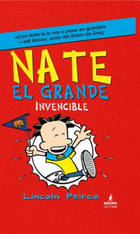Nate el grande invencible / Big Nate Goes For Broke