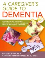 A Caregiver’s Guide to Dementia