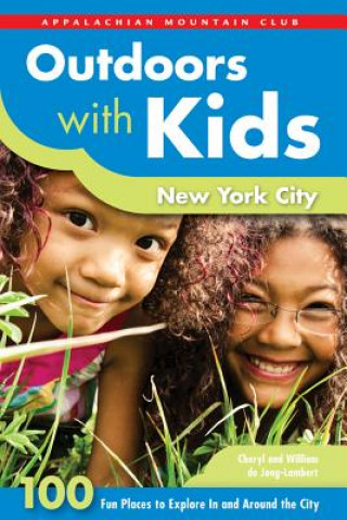 Appalachian Mountain Club Outdoors With Kids New York City