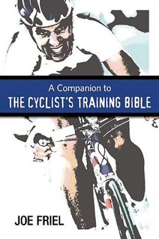 Companion to The Cyclist's Training Bible