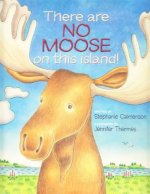 There Are No Moose on This Island!