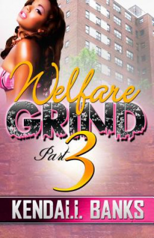 Welfare Grind 3