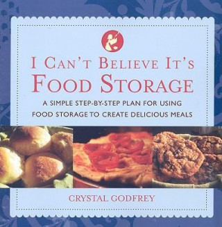 I Can't Believe It's Food Storage