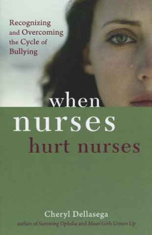 When Nurses Hurt Nurses