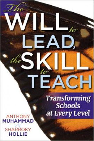 The Will to Lead, the Skill to Teach