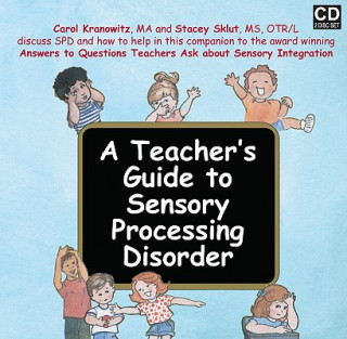 Teacher's Guide to Sensory Processing Disorder