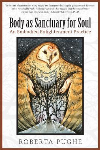 Body as Sanctuary for Soul