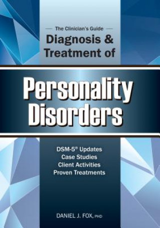Clinician's Guide to the Diagnosis and Treatment of Personality Disorders