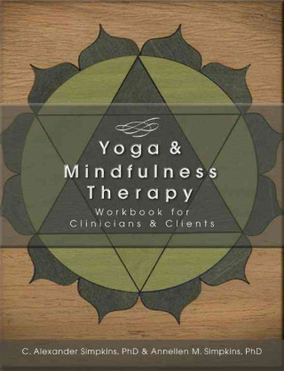 The Yoga and Mindfulness Therapy Workbook