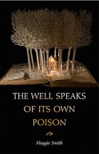 Well Speaks of Its Own Poison