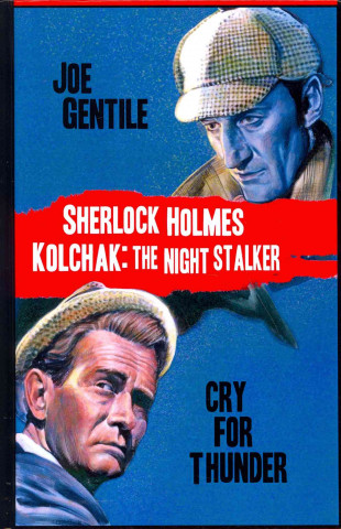 Sherlock Holmes & Kolchak the Night Stalker: Cry for Thunder