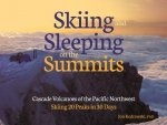 Skiing and Sleeping on the Summits