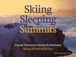 Skiing and Sleeping on the Summits