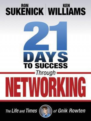 21 Days to Success Through Networking