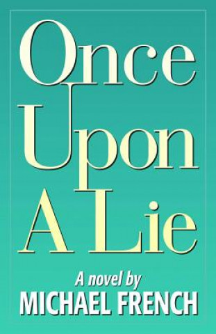 Once upon a Lie