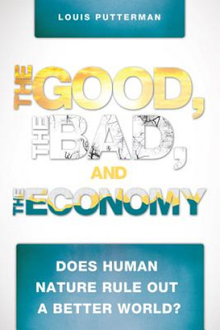 The Good, the Bad, and the Economy