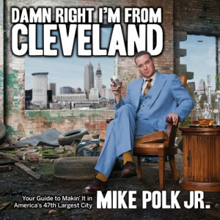 Damn Right I'm From Cleveland