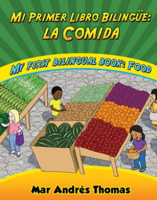 Mi Primer Libro Bilingue / My First Bilingual Book