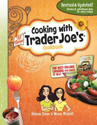Cooking With All Things Trader Joe's Cookbook