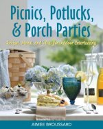 Picnics, Potlucks, & Porch Parties