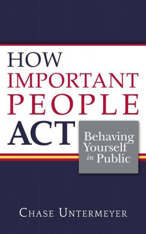 How Important People Act