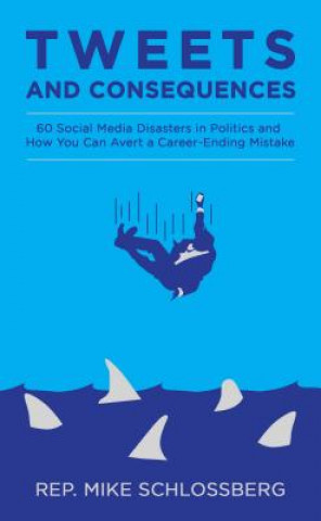 Tweets and Consequences